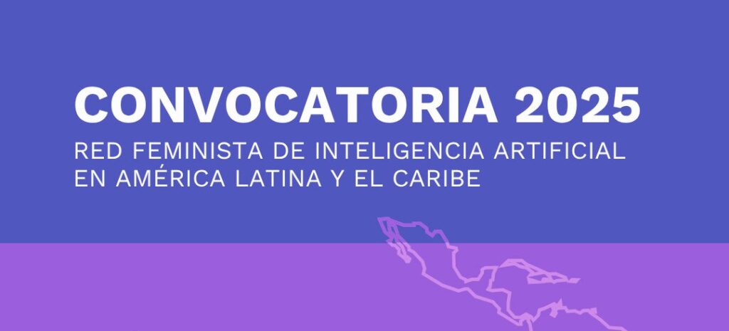Convocatoria para impulsar una IA feminista en América Latina y el Caribe